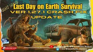 Last Day on Earth Survival Ver 1.27.1 MOD BMT Crash FIX Update #ldoemod #ldoetrick #ldoehack #ldoe