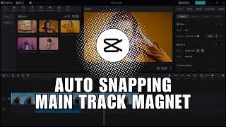  EASY STEPS: How to Set the Auto Snapping and Main Track Magnet On/ Off in CapCut PC