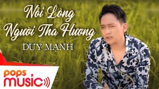 Nỗi Lòng Người Tha Hương | Duy Mạnh | Official Music Video