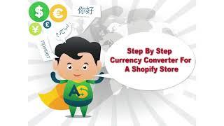 Step By Step Currency Converter For A Shopify Store