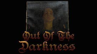 Out of the Darkness