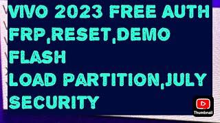 Vivo Free Auth 2023-24Hours | Vivo Latest Security MTK Free FRP, Demo, Factory Reset, Flash ...