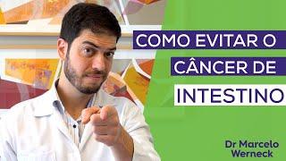 Como evitar o câncer de intestino! 8 dicas para evitar câncer colorretal