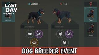 COMPLETING THE DOG BREEDER EVENT - LAST DAY ON EARTH SURVIVAL