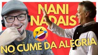 Brasileiro vai ouvir NANI NADAIS - NO CUME DA SERRA - Tente não rir