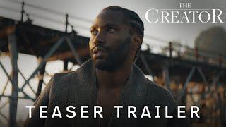 The Creator  |  Teaser Trailer