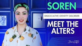 MEET THE ALTERS: SOREN | Dissociative Identity Disorder | DissociaDID