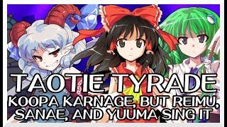 Taotie Tyrade - Koopa Karnage [Touhou Vocal Mix] / but Reimu, Sanae, and Yuuma sing it - FNF Covers