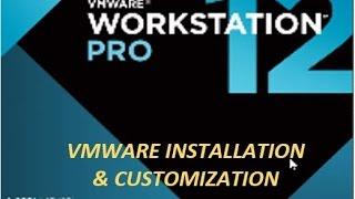 Vmware Workstation 12 installation and Configuration