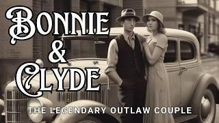 Bonnie and Clyde: The Legendary Outlaw Couple