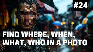 OSINT At Home #24 - Find Where, When, What & Who in a Photo