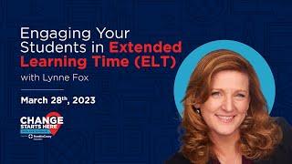 Engaging Your Students in Extended Learning Time (ELT) with Lynne Fox