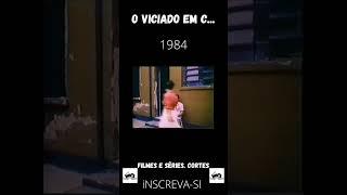 O VICIADO EM C...  |  O VICIADO EM C...  1984 #shorts