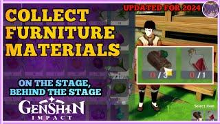 Collect Furniture Materials [On the Stage, Behind the Stage] - 2024 Guide for Genshin Impact