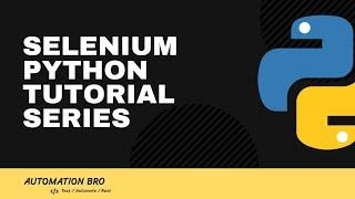 Selenium Python Tutorial Series