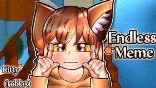 Endless meme | kitty ( roblox )​ animation meme