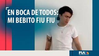 #EnBocaDeTodos está la pegajoza canción "Mi bebito Fiu FIu"