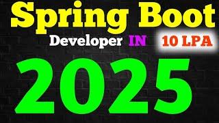 Spring Boot Developer RoadMap in 2025 | Spring Boot | Microservices | 10 LPA JOB | #springboot