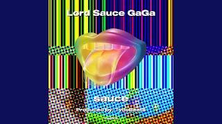 Lord Sauce GaGa