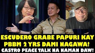 KESO ESCUDERO GRABE PAPURI KAY PBBM MADAMI NG NAGAWA AT NASA TAMA ANG PUSO! CASTRO PEACE TALK NA DAW