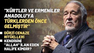 "Kürtler Ve Ermeniler Anadolu'ya Türklerden Önce Gelmiştir" Kendisini "Allah" İlan Eden Halife...