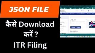 How to download json file from Income Tax Portal I CA satbir Singh