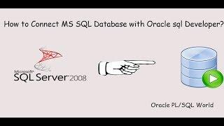 How to Connect MS SQL Server Database with Oracle SQL Developer