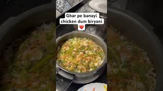 Ghar pe banayi chicken dum biryani  #oneshortaday #sundayspecial #minivlog