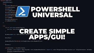 PowerShell Universal - Part 5 : Create simple Apps/GUI!