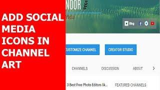 How to add social media links in Youtube channel art