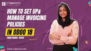 How to Set Up & Manage Invoicing Policies in Odoo 18 | Invoicing Policy in Odoo 18  Sales | Odoo 18