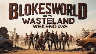 WASTELAND WEEKEND 2024 EPISODE 1 OF 9