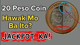 20 Peso Coin Hawak Mo Ba Ito? Jackpot Ka!