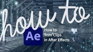 How to cut clips in After Effects