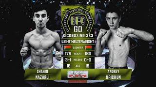 № 1 SHAHIN NAZARLI vs ANDREY KRICHUN BFC 60