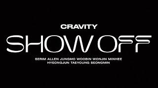 CRAVITY "SHOW OFF" MV