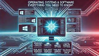 Operating Systems & Software Everything You Need To Know #OperatingSystems #DualBoot #Linux