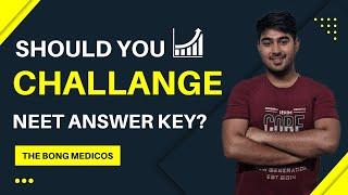 SHOULD I CHALLENGE NTA ANSWER KEY NEET 2022