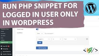 How to Run PHP Snippet for Logged In Users Only in WordPress | Custom Code