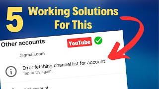 Error Fetching Channel List for Account 100% Fixed | YouTube Problem