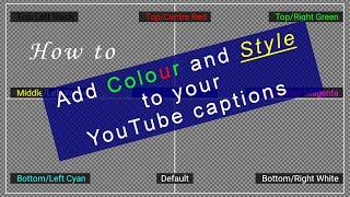 Add color and style to your YouTube captions