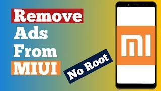 How To Block Ads On Xiaomi Phone | Remove Ads From MIUI | No Root