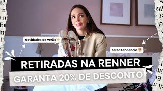 RETIRADAS NA RENNER | 20% DE DESCONTO | TENDÊNCIAS VERÃO | NOVA COLEÇÃO