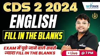 CDS 2 2024 English Class | Fill In The Blanks | CDS English Grammar Class | CDS 2 2024 | Rohit Sir