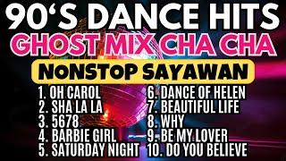 90's Dance Hits Cha Cha Remix Ghost Mix Nonstop