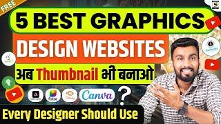 Top 5 Graphic Design Websites Every Designer Should Use | Best Graphic Design Websites Free 2024