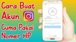 Cara Buat Akun Instagram Pakai Nomer HP