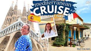 MEDITERRANEAN CRUISE! ️ PART 3 • Barcelona, Spain  Arles & Les Baux de Provence  P&O Cruises AD