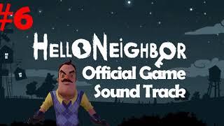 HELLO NEIGHBOR COMPLETE GAME OST #6 FINAL BOSS BATTLE FULL 15 MINUTES!!!