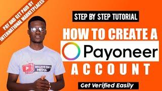 How to Create a Payoneer Account 2022 [Step by Step Tutorial ]